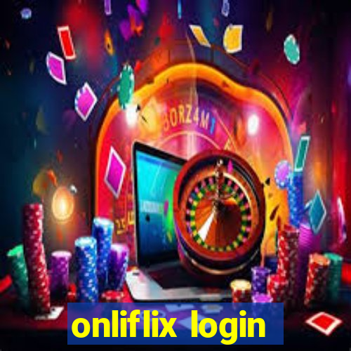 onliflix login